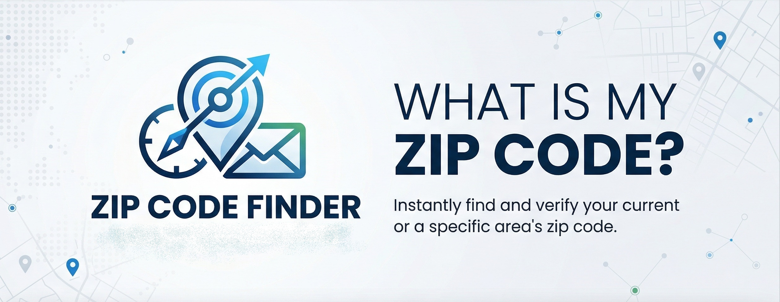 What Is My Zip Code? | Find Your ZIP Code Instantly | Powered by Idea ...